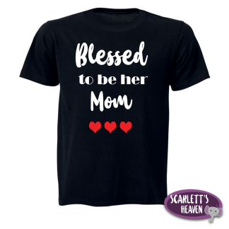 T-Shirt - Blessed to be her Mom - Black